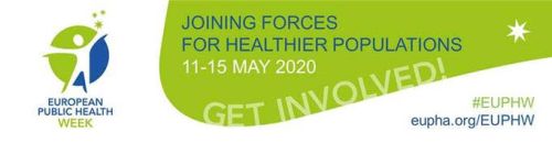 With COVID-19 European Public Health Week Even More Important (11-15 May 2020)